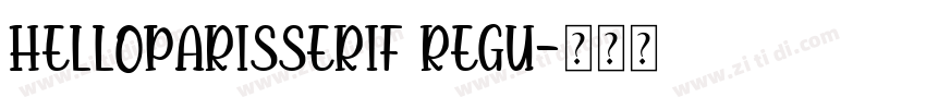HelloParisSerif Regu字体转换